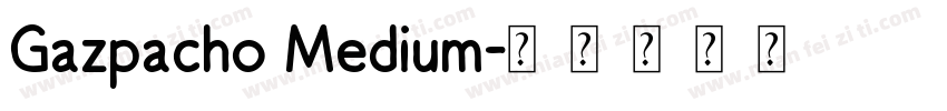 Gazpacho Medium字体转换